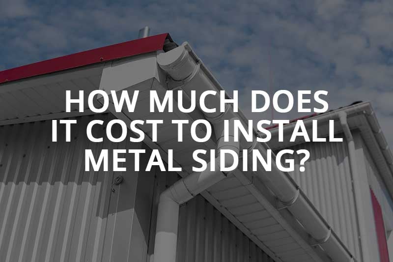 How Much Does It Cost to Install Metal Siding?