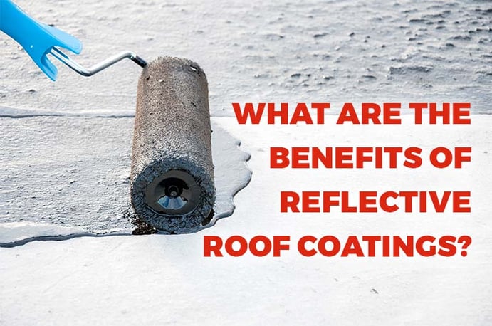 What are the benefits of reflective roof coatings?