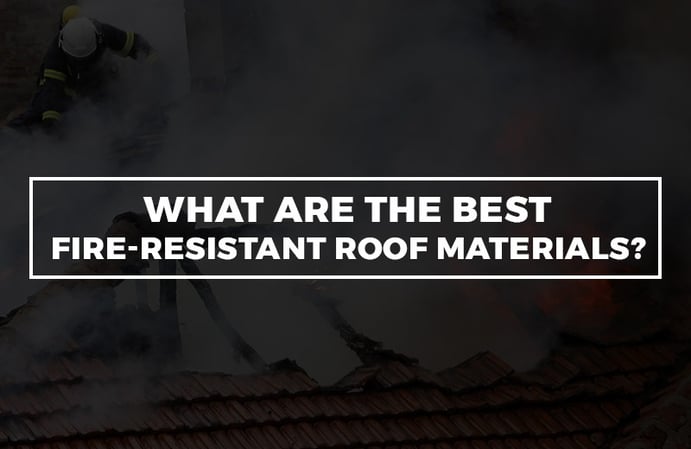 what are the best fire-resistant roof materials?